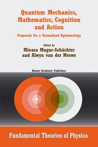 Produktbild: Quantum Mechanics, Mathematics, Cognition and Action