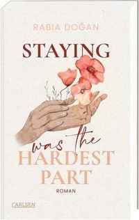 Bild vom Artikel Staying Was The Hardest Part (Hardest Part 1) vom Autor Rabia Doğan