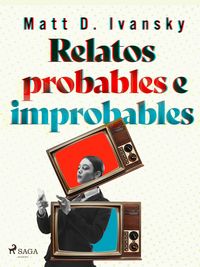 Produktbild: Relatos probables e improbables