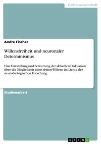 Produktbild: Willensfreiheit und neuronaler Determinismus
