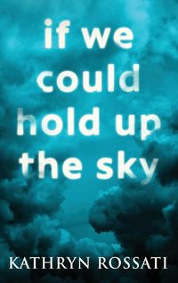 Produktbild: If We Could Hold Up The Sky