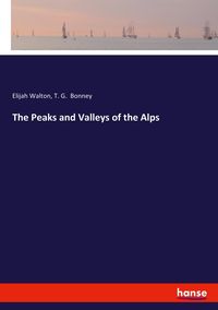 Produktbild: The Peaks and Valleys of the Alps