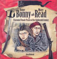 Produktbild: Anne Bonny and Mary Read: Fearsome Female Pirates of the Eighteenth Century