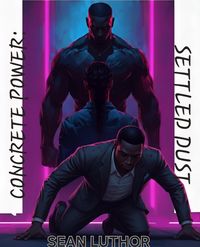 Produktbild: Concrete Power: Settled Dust (Concrete Power Series, #3)