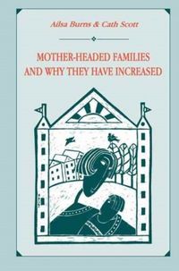 Produktbild: Mother-headed Families and Why They Have Increased