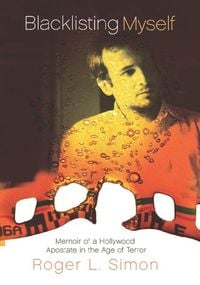 Produktbild: Blacklisting Myself: Memoir of a Hollywood Apostate in the Age of Terror
