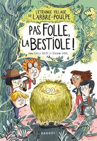 Produktbild: L'&eacute;trange village de l'Arbre-Poulpe - Pas folle, la bestiole !