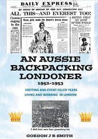 Produktbild: An Aussie Backpacking Londoner 1952-1953