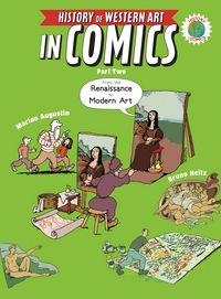 Produktbild: The History of Western Art in Comics Part Two: From the Renaissance to Modern Art