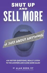 Produktbild: Shut Up and Sell More of Just About Anything