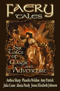 Produktbild: Faery Tales: Six Novellas of Magic and Adventure (Faery Worlds, #3)