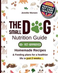 Produktbild: The Small Dog Nutrition Guide