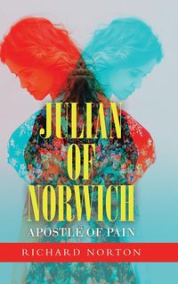 Produktbild: Julian of Norwich - Apostle of Pain