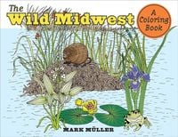 Produktbild: The Wild Midwest: A Coloring Book