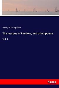 Produktbild: The masque of Pandora, and other poems