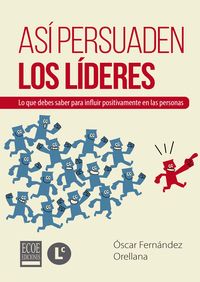 Bild vom Artikel Así persuaden los líderes vom Autor Oscar Fernández