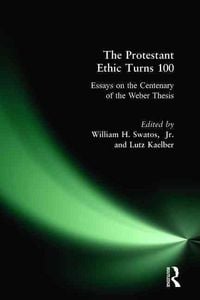 Produktbild: Swatos, W: The Protestant Ethic Turns 100