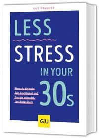 Produktbild: Less Stress In Your 30s