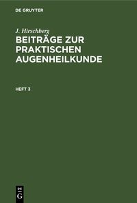 Produktbild: Beitr&auml;ge zur praktischen Augenheilkunde. Heft 3