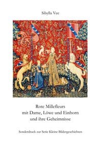 Produktbild: Rote Millefleurs mit Dame, L&ouml;we und Einhorn und ihre Geheimnisse