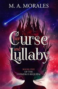 Produktbild: Her Curse and Lullaby (The Chimera's Requiem, #1)