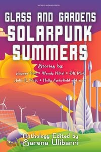 Produktbild: Glass and Gardens: Solarpunk Summers