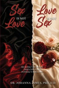 Produktbild: Sex is Not Love and Love is Not Sex