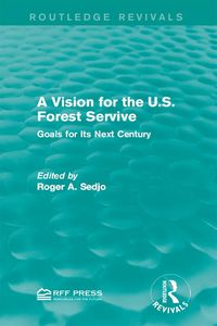 Produktbild: A Vision for the U.S. Forest Service