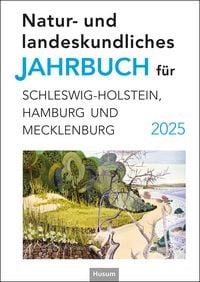 Produktbild: Natur- und landeskundliches Jahrbuch f&uuml;r Schleswig-Holstein, Hamburg und Mecklenburg 2025