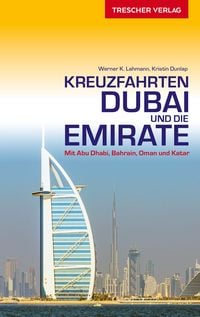 Bild vom Artikel TRESCHER Reiseführer Kreuzfahrten Dubai und die Emirate vom Autor Werner K. Lahmann