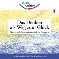 Produktbild: Das Denken als Weg zum Gl&uuml;ck