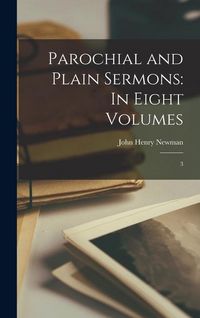Produktbild: Parochial and Plain Sermons: In Eight Volumes: 3