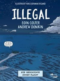 Produktbild: Illegal - Die Geschichte einer Flucht
