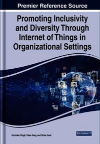 Produktbild: Promoting Inclusivity and Diversity Through Internet of Things in Organizational Settings