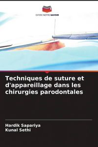 Produktbild: Techniques de suture et d'appareillage dans les chirurgies parodontales