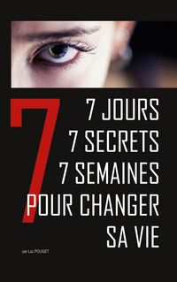 Produktbild: 7 jours, 7 secrets, 7 semaines pour changer sa vie