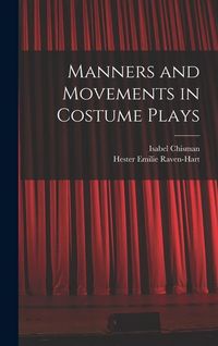 Produktbild: Manners and Movements in Costume Plays