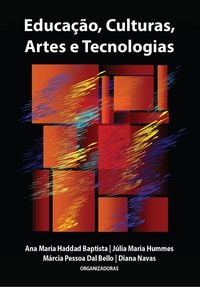 Produktbild: Educa&ccedil;&atilde;o, Culturas, Artes e Tecnologias