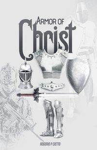 Produktbild: Armor of Christ - Preparation and Engagement in Spiritual Warfare