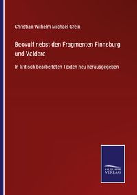 Produktbild: Beovulf nebst den Fragmenten Finnsburg und Valdere