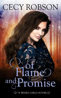Produktbild: Of Flame and Promise (Weird Girls Flame, #0)