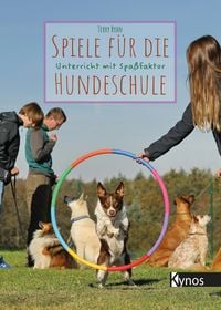 Produktbild: Spiele f&uuml;r die Hundeschule