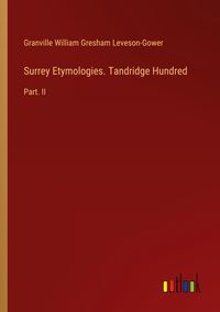Produktbild: Surrey Etymologies. Tandridge Hundred