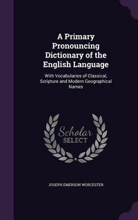 Produktbild: A Primary Pronouncing Dictionary of the English Language