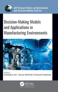 Produktbild: Decision-Making Models and Applications in Manufacturing Environments