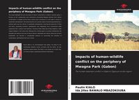 Produktbild: Impacts of human-wildlife conflict on the periphery of Mwagna Park (Gabon)