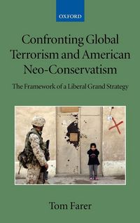 Produktbild: Confronting Global Terrorism and American Neo-Conservativism