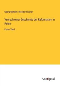 Produktbild: Versuch einer Geschichte der Reformation in Polen
