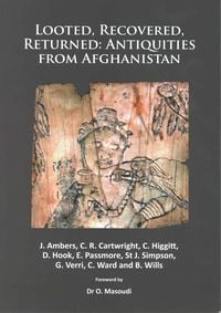 Produktbild: Looted, Recovered, Returned: Antiquities from Afghanistan