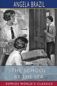 Produktbild: The School by the Sea (Esprios Classics)